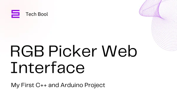 RGB Picker Web Interface – My First C++ and Arduino Project